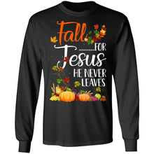 Load image into Gallery viewer, Fall For Jesus He Never Leaves T-shirt Christian Lover Gifts T-Shirt