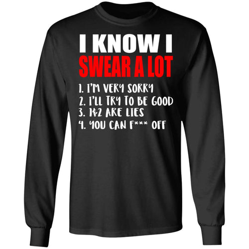Funny Sarcastic Shirt - I Know I Swear A Lot Pullover Hoodie
